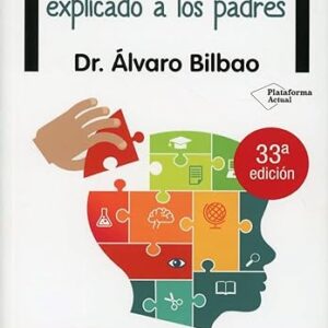 El cerebro del niño explicado a los padres (Plataforma Actual) Tapa blanda – Ilustrado, 9 septiembre 2015