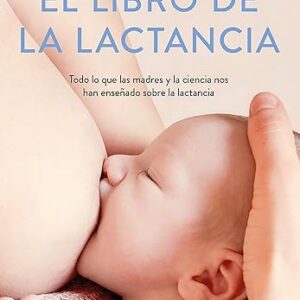 El libro de la lactancia (Libro práctico)