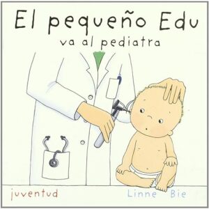 El pequeño Edu va al pediatra Tapa blanda – 29 enero 2009