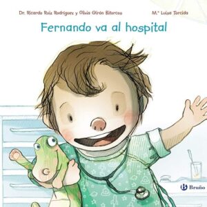 Fernando va al hospital (Castellano - A PARTIR DE 3 AÑOS - ÁLBUMES - Otros álbumes) Tapa dura – 2 mayo 2019