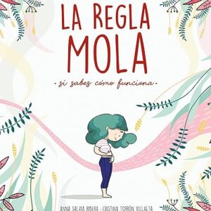 La regla mola (si sabes cómo funciona) (No ficción ilustrados) (Menstruita) Tapa blanda – 20 septiembre 2020