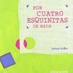 POR CUATRO ESQUINITAS DE NADA (ALBUMES ILUSTRADOS) Tapa dura – 1 junio 2014